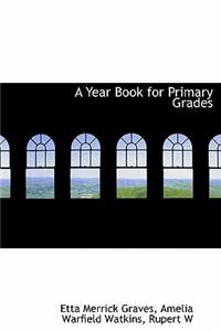 A Year Book for Primary Grades