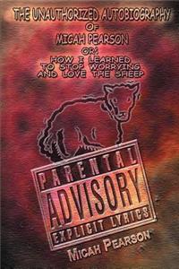 The Unauthorized Autobiography of Micah Pearson