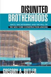 Disunited Brotherhoods