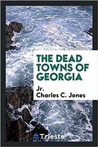 The dead towns of Georgia