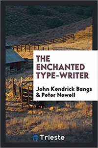 Enchanted Type-Writer