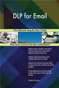 DLP for Email The Ultimate Step-By-Step Guide