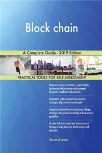 Block chain A Complete Guide - 2019 Edition