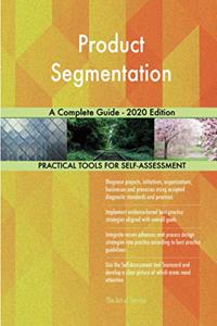 Product Segmentation A Complete Guide - 2020 Edition