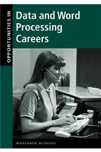 Opportunities in Data and Word Processing Careers