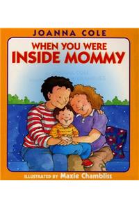 When You Were Inside Mommy
