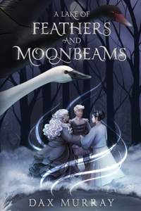 Lake of Feathers and Moonbeams