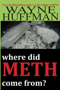 Where Did Meth Come From?