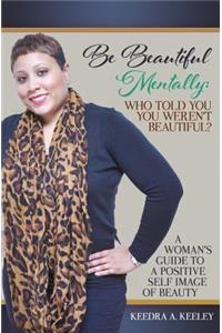 Be Beautiful Mentally
