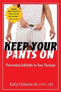 Keep Your Pants On