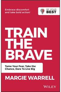 Train the Brave