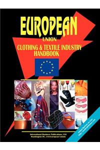 European Union Clothing & Textile Industry Handbook