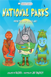 Basher History: National Parks