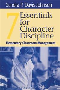 Seven Essentials for Character Discipline