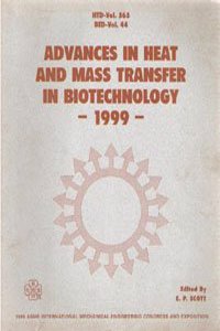 Advances in Heat and Mass Transfer in Biotechnology