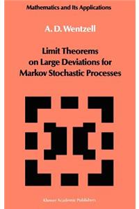 Limit Theorems on Large Deviations for Markov Stochastic Processes