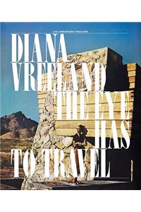 Diana Vreeland: The Eye Has to Travel