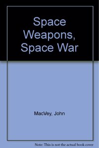 SPACE WEAPONS
