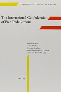 The International Confederation of Free Trade Unions