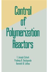 Control of Polymerization Reactors