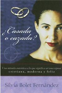 Casada O Cazada?