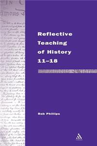 Reflective Teaching of History 11-18