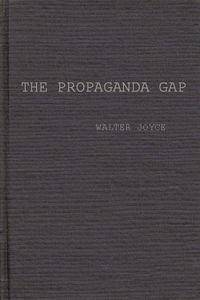 The Propaganda Gap