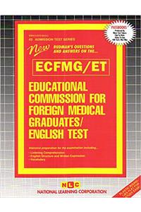 Educational Commission for Foreign Medical Graduates English Test (Ecfmg/Et)