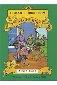 Classic Curriculum: Arithmetic, Book 4