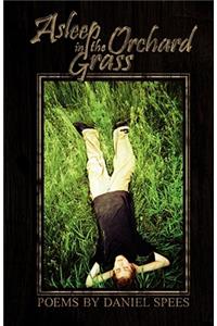 Asleep in the Orchard Grass