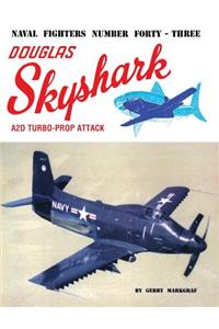 Douglas Skyshark A2D Turbo-Prop Attack