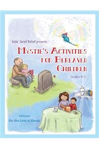 Mystie's Activities for Bereaved Children Grades 3-5