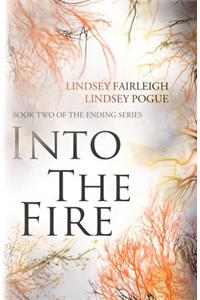 Into the Fire