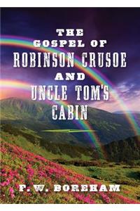 The Gospel of Robinson Crusoe and Uncle Tom's Cabin
