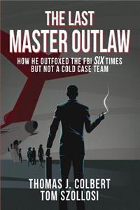 The Last Master Outlaw