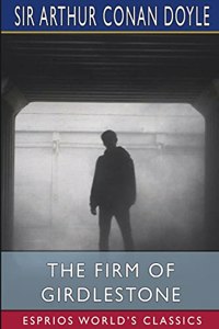 Firm of Girdlestone (Esprios Classics)