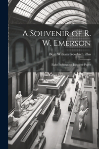 A Souvenir of R. W. Emerson; Eight Etchings on Japanese Paper