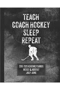 Teach Coach Hockey Sleep Repeat
