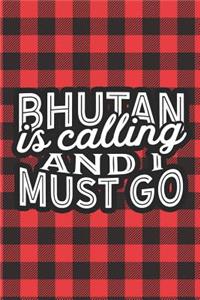 Bhutan Is Calling And I Must Go