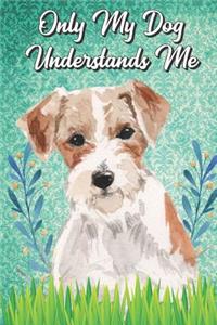 Only My Dog Understands Me