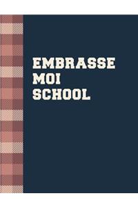 Embrasse Moi School