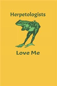 Herpetologists Love Me