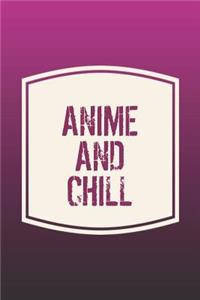Anime And Chill