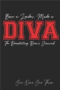 Born a Leader, Made a Diva