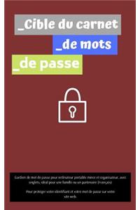 Cible du carnet de mots de passe