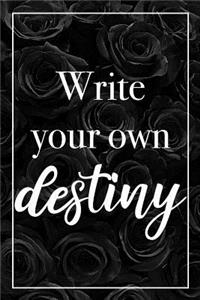 Write Your Own Destiny