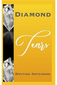 Diamond Tears Writing Notebook