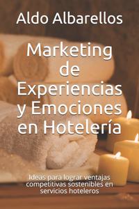 Marketing de Experiencias y Emociones en Hotelería
