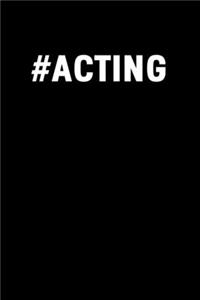 #Acting