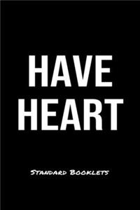 Have Heart Standard Booklets